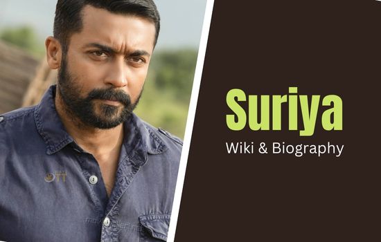 Suriya Wiki, Biography, Age, Wife, Family, Education, Height, Weight,  Movies List, Career, Profession, Net Worth